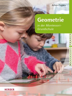 cover image of Geometrie in Kinderhaus und Montessori-Grundschule